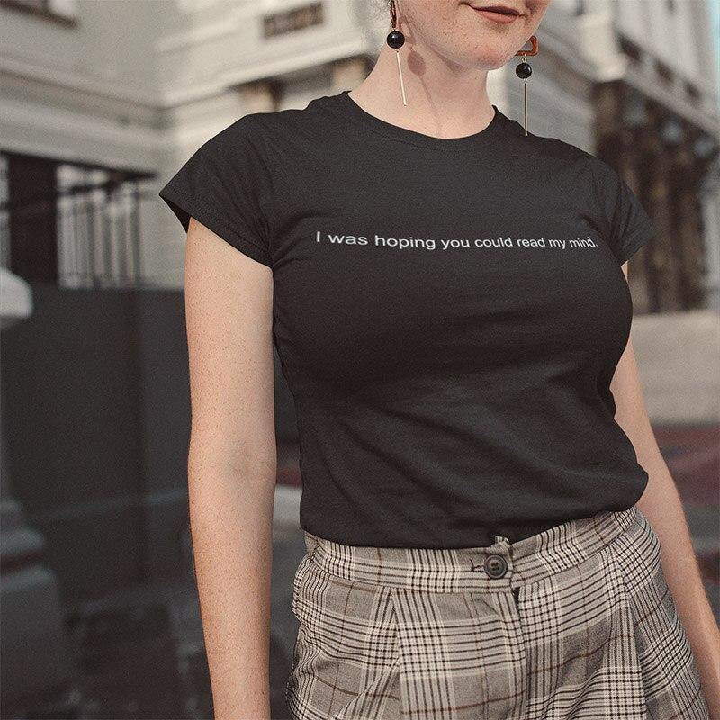 "I Hope You Read My Mind" 100% Cotton T-Shirt - AM APPAREL